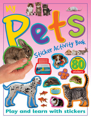 Cover of My Pets Sticker Activity Book