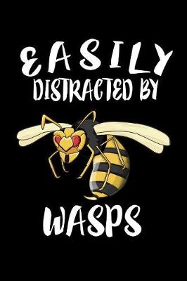 Book cover for Easily Distracted By Wasps