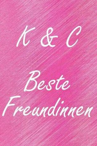 Cover of K & C. Beste Freundinnen