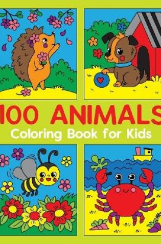 Cover of 100 ANIMALS Coloring Book for Kids