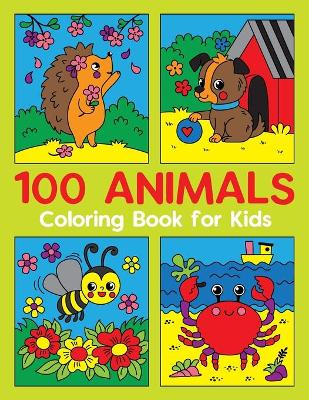 Book cover for 100 ANIMALS Coloring Book for Kids