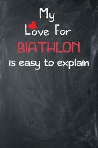 Cover of My Love for Biathlon Is Easy to Explain