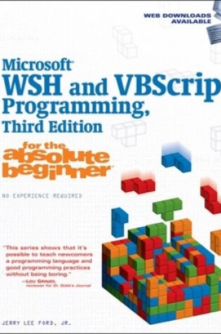 Cover of Microsoft WSH and VBScript Programming for the Absolute Beginner