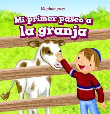 Book cover for Mi Primer Paseo a la Granja (My First Trip to a Farm)