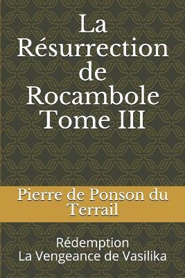 Book cover for La Résurrection de Rocambole Tome III