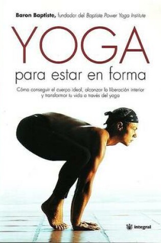 Cover of Yoga Para Estar En Forma (Journey Into Power