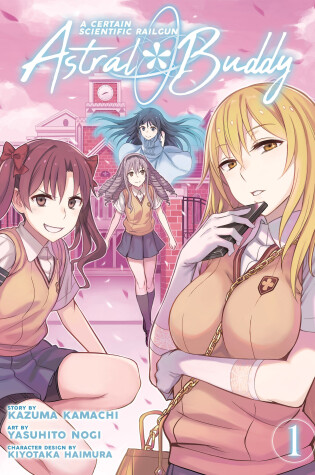 Cover of A Certain Scientific Railgun: Astral Buddy Vol. 1