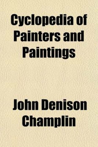 Cover of Cyclopedia of Painters and Paintings Volume 4