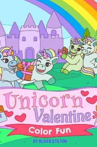 Cover of Unicorn Valentine Color Fun