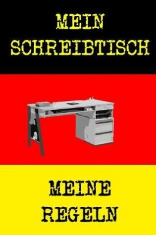 Cover of Mein Schreibtisch Meine Regeln