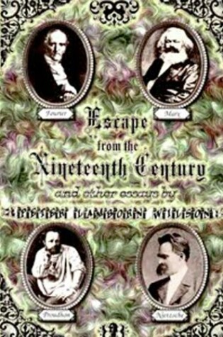 Cover of Escape from the Nineteenth Century and Other Essays