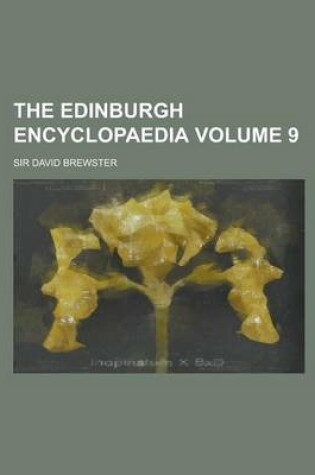 Cover of The Edinburgh Encyclopaedia Volume 9