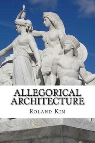 Cover of Allegorical Architecture