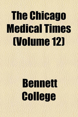 Book cover for The Chicago Medical Times (Volume 12)