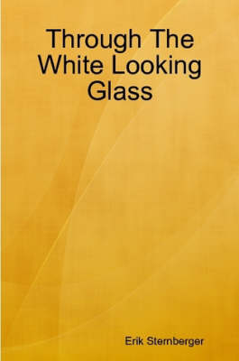 Book cover for Through The White Looking Glas