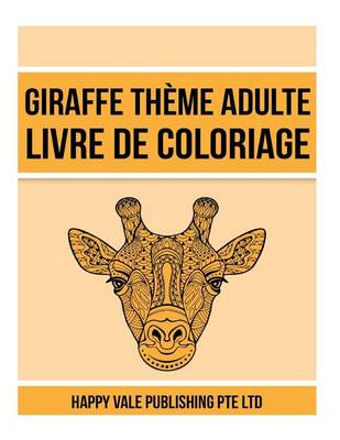 Book cover for Giraffe Th me Adulte Livre De Coloriage