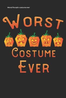 Book cover for Worst Pumpkin costume ever