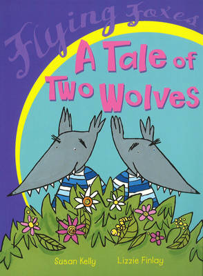 Cover of A Tale Of Two Wolves