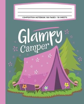 Book cover for Composition Notebook 100 Pages / 50 Sheets Glampy Camper