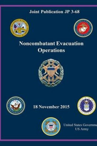 Cover of Joint Publication JP 3-68 Noncombatant Evacuation Operations 18 November 2015