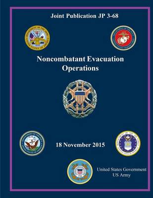 Book cover for Joint Publication JP 3-68 Noncombatant Evacuation Operations 18 November 2015