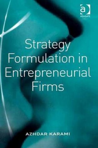 Cover of Strategy Formulation in Entrepreneurial Firms