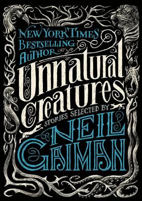 Book cover for Unnatural Creatures