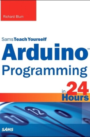 Cover of Arduino Programming in 24 Hours, Sams Teach Yourself