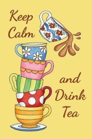 Cover of Keep Calm and Drink Tea
