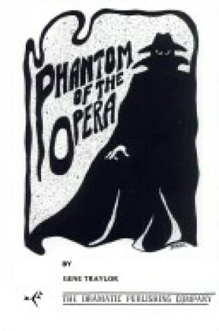 Cover of The Phantom of the Opera, the Play