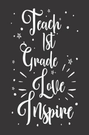 Cover of Teach 1st Grade Love Inspire