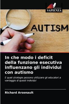 Book cover for In che modo i deficit della funzione esecutiva influenzano gli individui con autismo