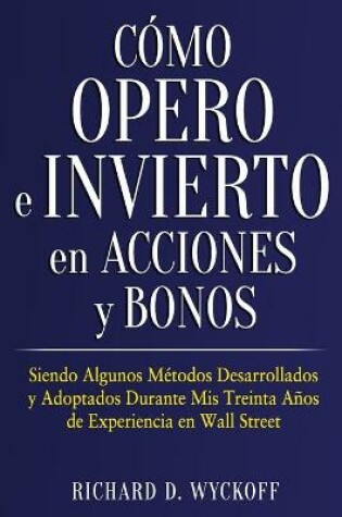 Cover of Cómo Opero e Invierto en Acciones y Bonos