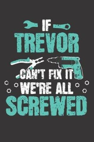 Cover of If TREVOR Can't Fix It