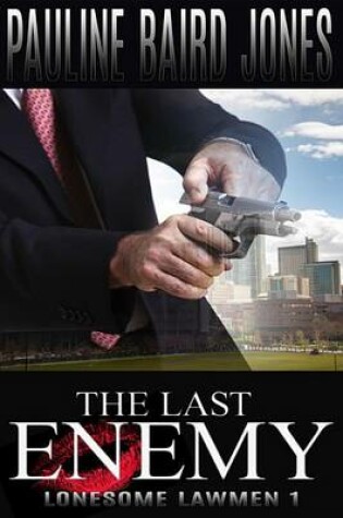 Cover of The Last Enemy (Lonesome Lawman
