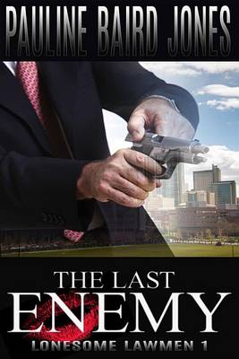 Book cover for The Last Enemy (Lonesome Lawman