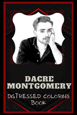 Cover of Dacre Montgomery Distressed Coloring Book