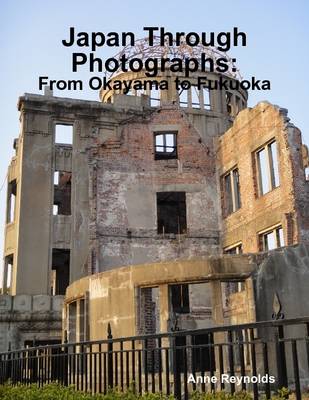 Book cover for Japan Through Photographs: From Okayama to Fukuoka