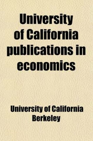 Cover of University of California Publications in Economics (Volume 2)