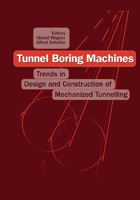Cover of Tunnel Boring Machines: Trends in Design and Construction of Mechanical Tunnelling
