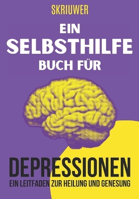 Book cover for Ein Selbsthilfebuch für Depressionen