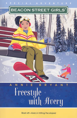 Book cover for Freestyle with Avery: Beacon Street Girls Special Adventures