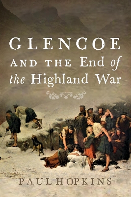 Book cover for Glencoe and the End of the Highland War