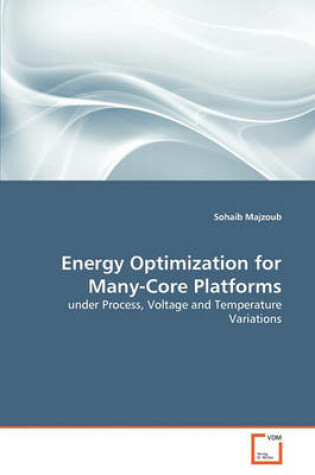 Cover of Energy Optimization for Many-Core Platforms