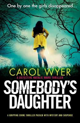 Book cover for Somebody's Daughter: A gripping crime thriller packed with mystery and suspense