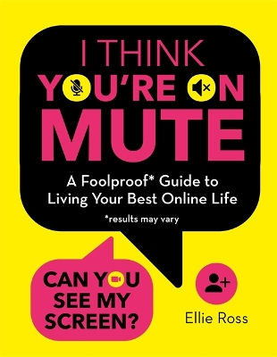 Book cover for I Think You're on Mute