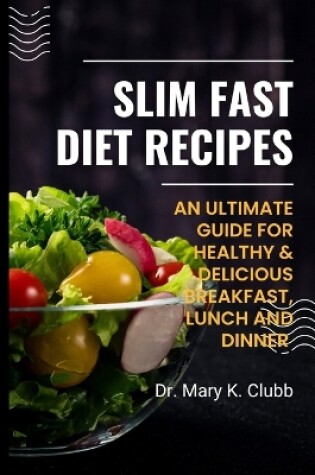 Cover of Slim Fast Diet Recipes