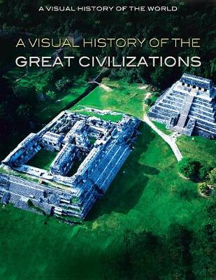 Book cover for A Visual History of the Great Civilizations