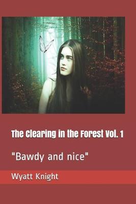 Book cover for The Clearing in the Forest Vol. 1