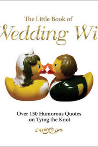 Cover of The Little Book of Wedding Wit